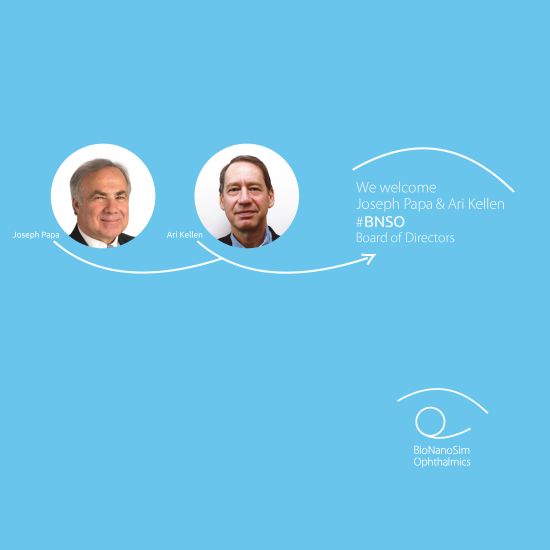 H BNS Ophthalmics υποδέχεται τους Joseph Papa και Ari Kellen στο Διοικητικό Συμβούλιο της εταιρείας